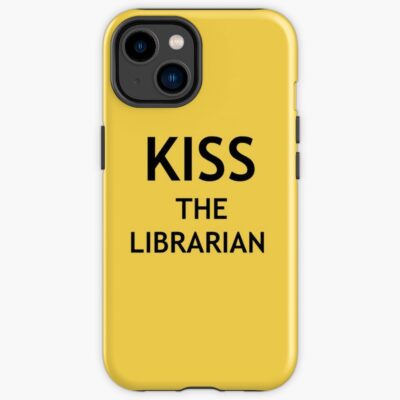 Kiss The Librarian Library Quote Iphone Case