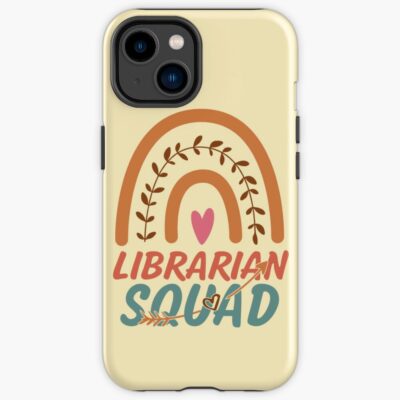Rainbow Quote For Librarian Squad Iphone Case