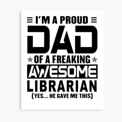 Proud Dad Of A Librarian Poster