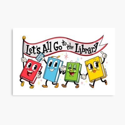 Let's All Go To The Library Poster