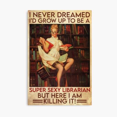 Super Sexy Librarian Killing It Poster
