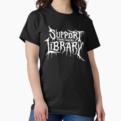 Libraries Are Essential Local Library T-shirt