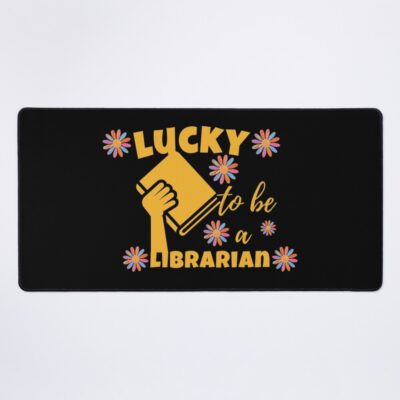 Always Lucky To Be Librarian Mouse Pad