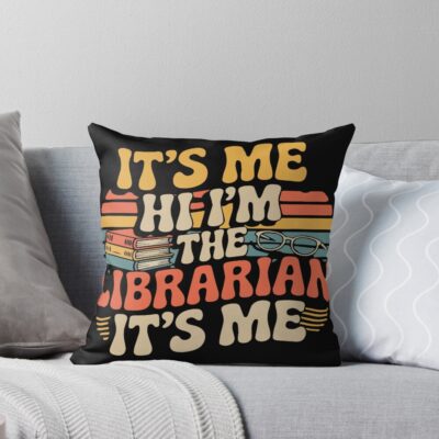 It's Me Hi I'm The Librarian Throw Pillow