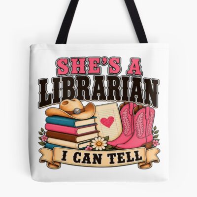 She's A Librarian I Can Tell Tote Bag